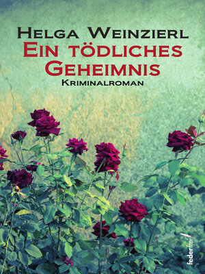 cover image of Ein tödliches Geheimnis: Österreich-Krimi